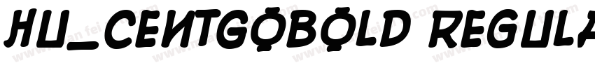Hu_CentGoBold Regula字体转换